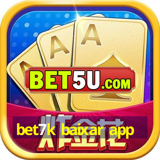 bet7k baixar app